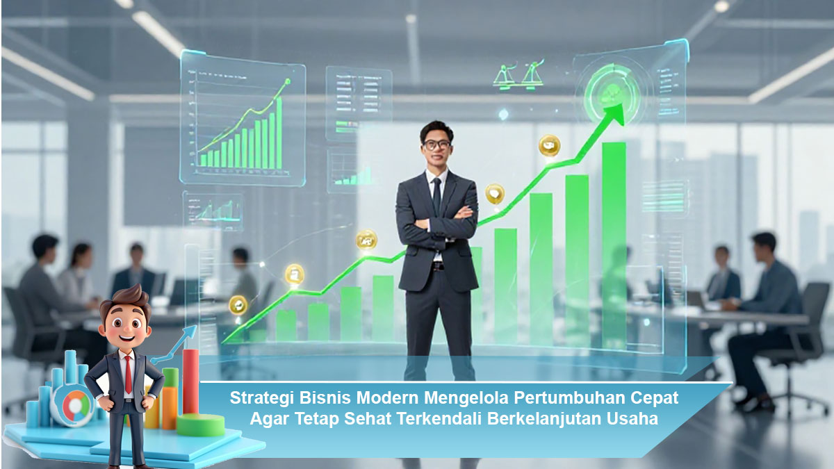 Strategi Pertumbuhan Bisnis Modern Cara Scaling Cepat dan Berkelanjutan